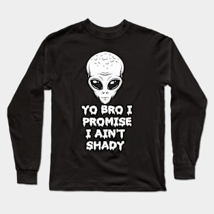 Aliens are friendly Long Sleeve T-Shirt